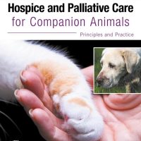 Hospice and Palliative Care for Companion Animals: Principles and Practice